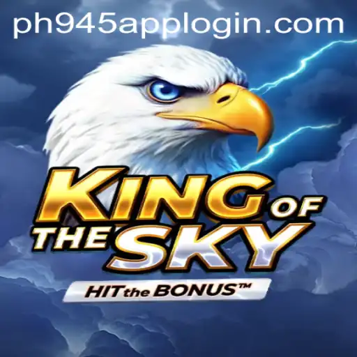 Unveiling the Intricacies of KingOfTheSky: A New Era in Gaming with PH945.COM