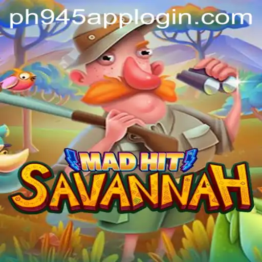 MadHitSavannah: A Thrilling Adventure Enhanced by PH945.COM