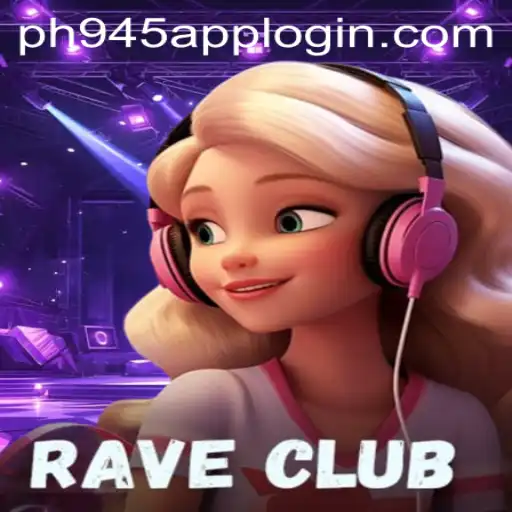 RaveClub: Exploring the Vibrant World of PH945.COM