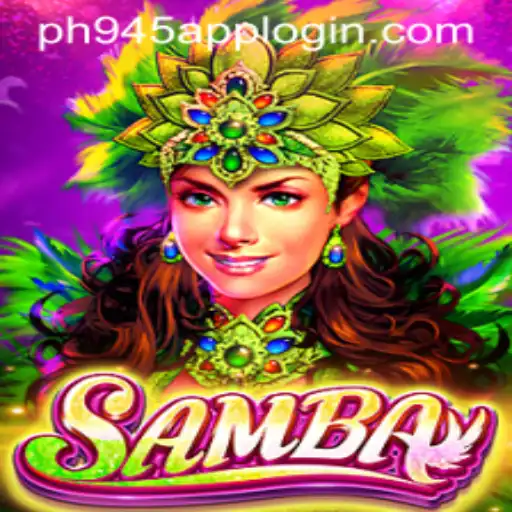Exploring the Exciting World of the Game Samba: A Deep Dive into PH945.COM