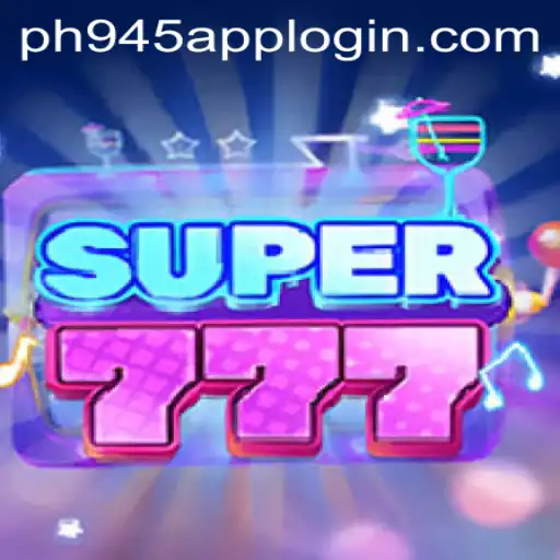 Super777: Unveiling the Thrilling Experience of PH945.COM's New Game