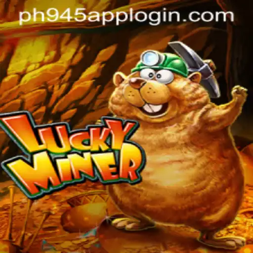 Exploring the Exciting World of LuckyMiner at PH945.COM