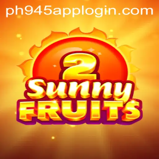 Exploring SunnyFruits2: A Modern Gaming Adventure with PH945.COM